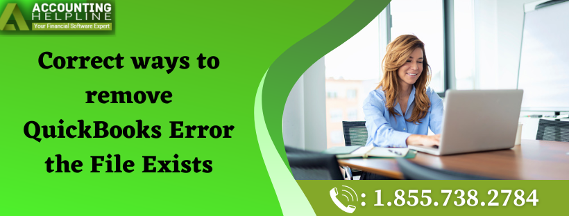 Correct ways to remove QuickBooks Error the File Exists | by ...