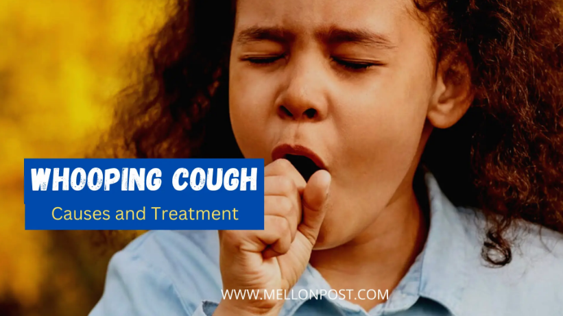 What Is Whooping Cough, Causes, Symptoms, And Treatment | Medium