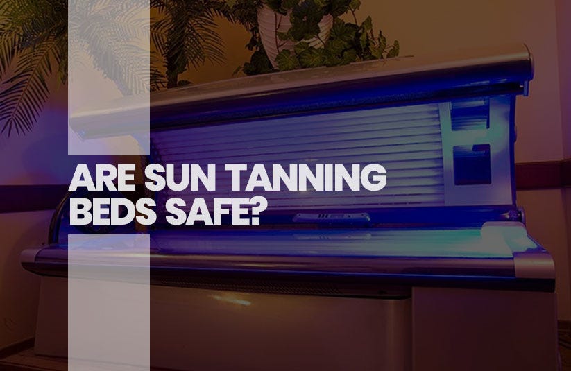 Are Sun Tanning Beds Safe?. A tanning bed is a device that emits… by