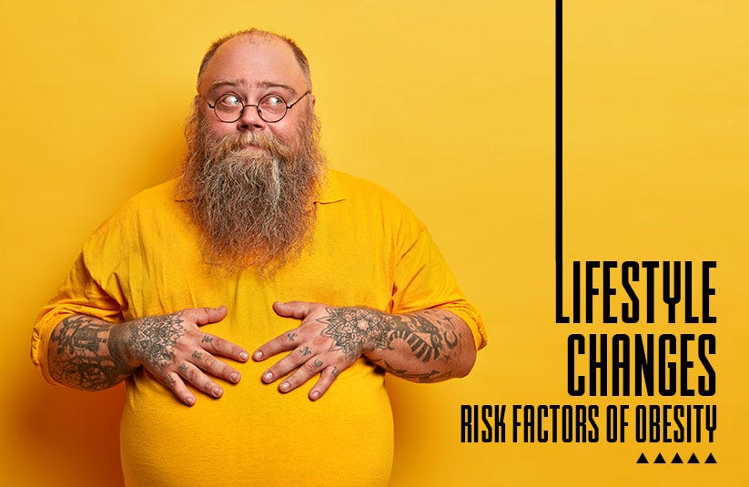 Lifestyle changes risk factors of obesity by lyfeplace medium