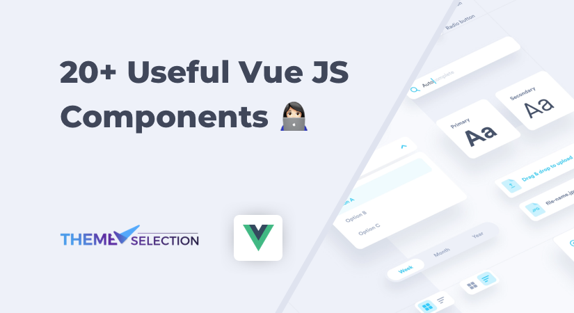 20+ Useful Vue JS Components 2023 | by ThemeSelection | Vue.js Developers |  Medium