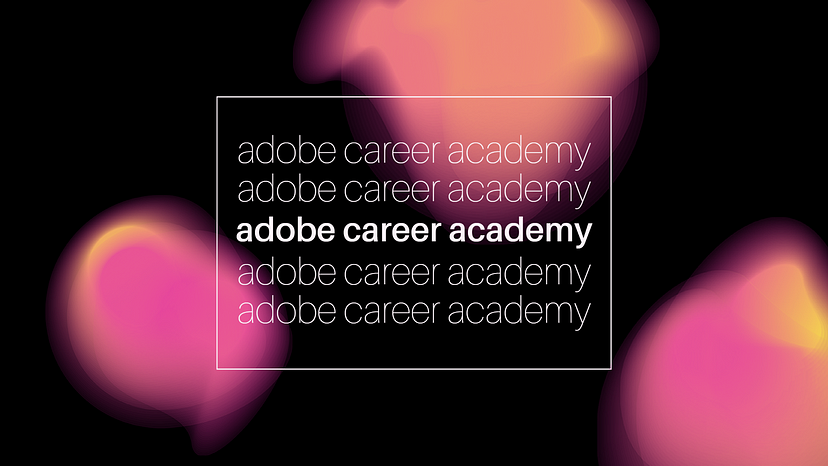 My Journey at Adobe Career Academy