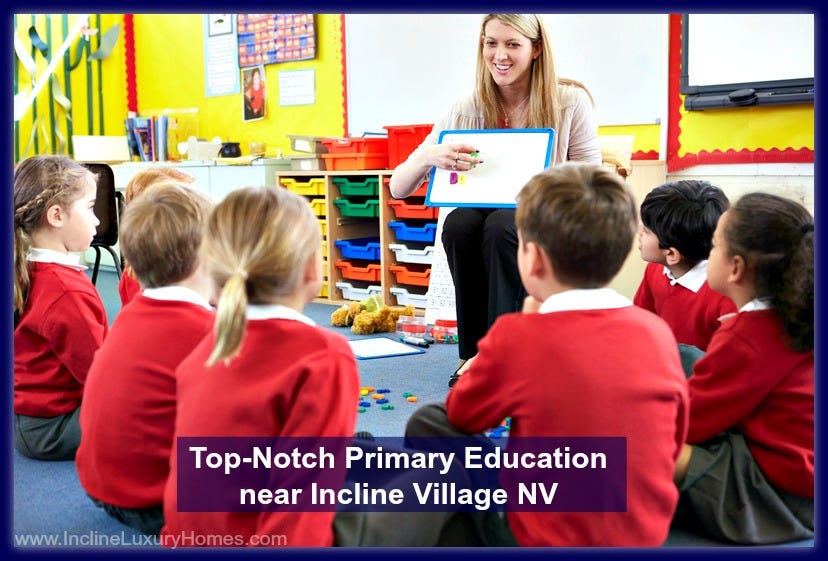 TopNotch Primary Education near Incline Village NV by Luxury Homes