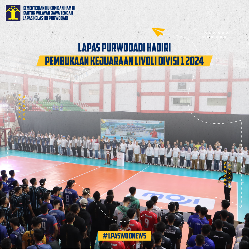 Kalapas Purwodadi Hadiri Pembukaan Kejuaraan Livoli Divisi 1 2024