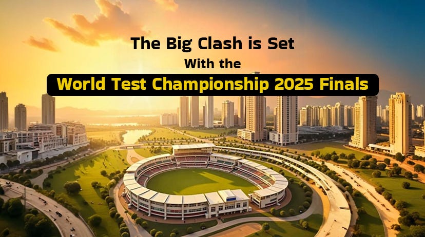 The Big Clash is Set With the World Test Championship 2025 Finals