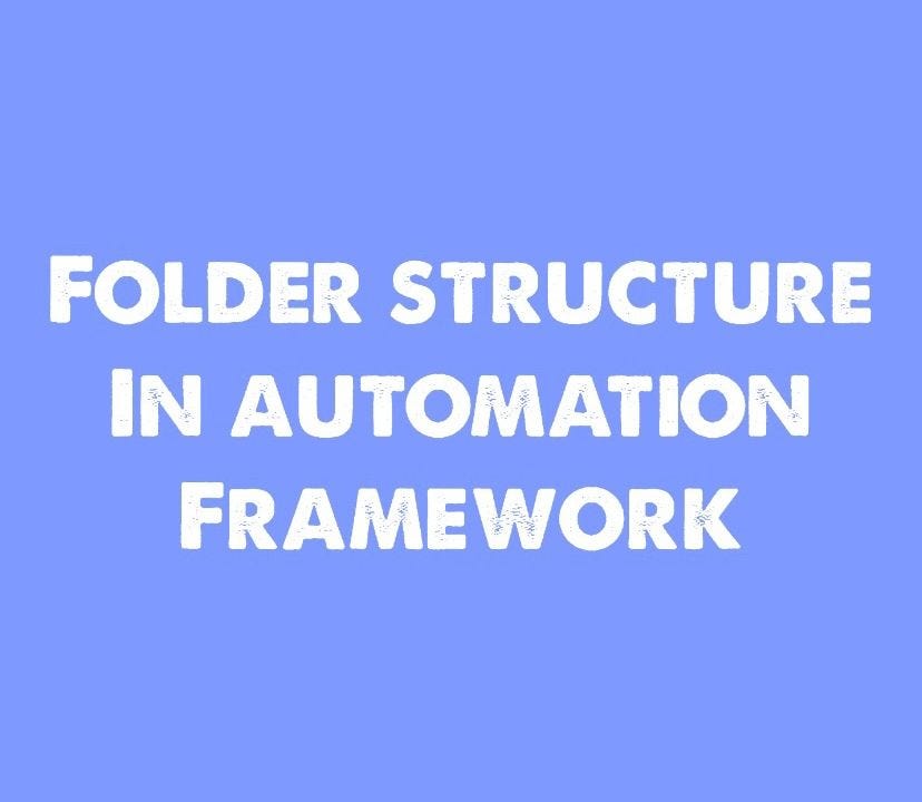 Optimizing Test Automation: A Deep Dive into Effective Folder ...