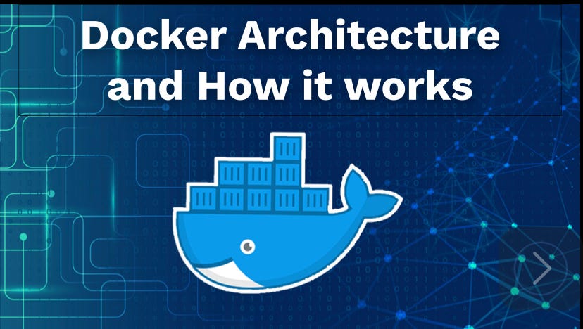 Docker Architecture and How it Works | by Akash Srivastava | JavaScript ...