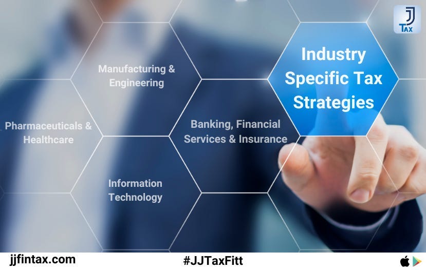 Industry Specific Tax Strategies🏭 | by JJ Tax | May, 2024 | Medium