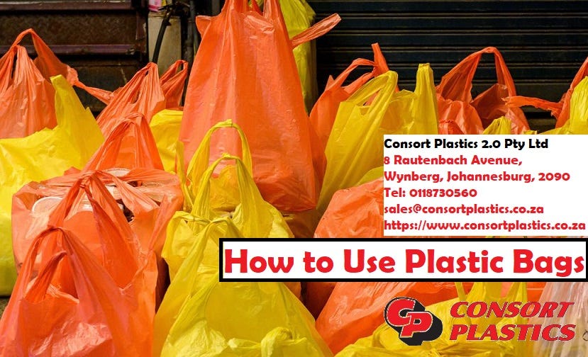 How to Use Plastic Bags. Plastic bags are a versatile item that… by Consortplastics Medium