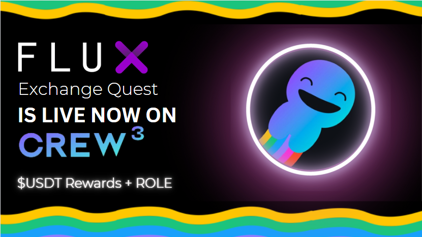 Flux Exchange X Crew3 Quest. Complete the Quest and Earn Rewards in ...