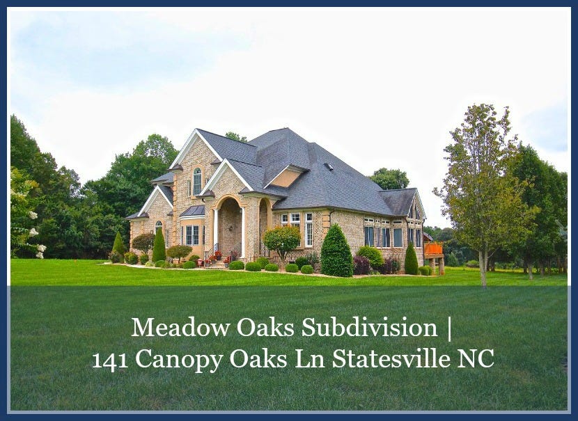 Meadow Oaks Subdivision | 141 Canopy Oaks Ln Statesville NC | by Show ...