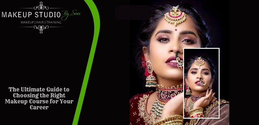 Navigate Your Path-The Ultimate Guide to Choosing a Makeup Course 