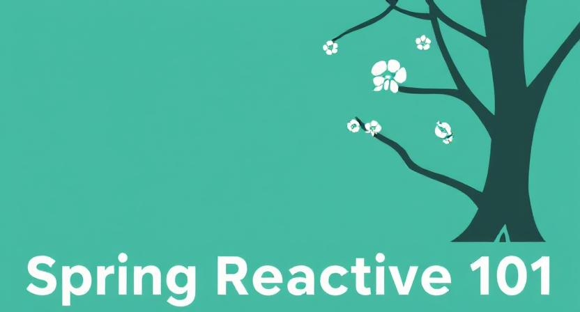 Spring Reactive 101: Flux, Project Reactor, and the Art of Non-Blocking ...