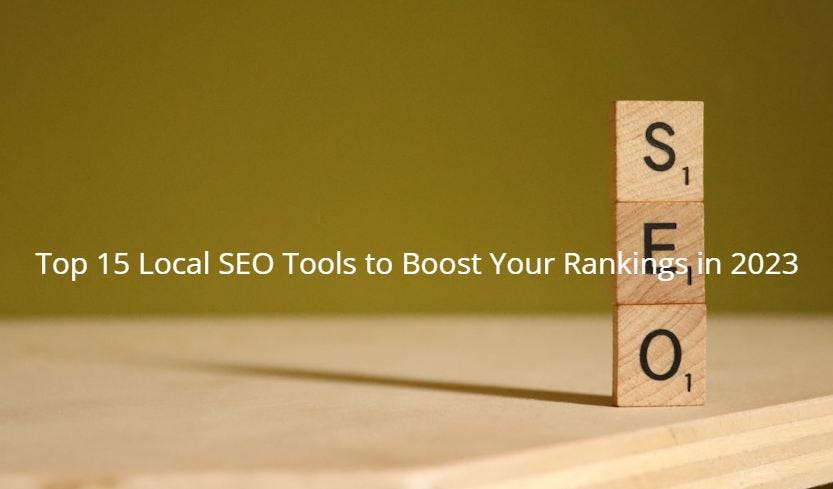 Top 15 Local SEO Tools To Boost Your Rankings In 2024 | By Steven ...