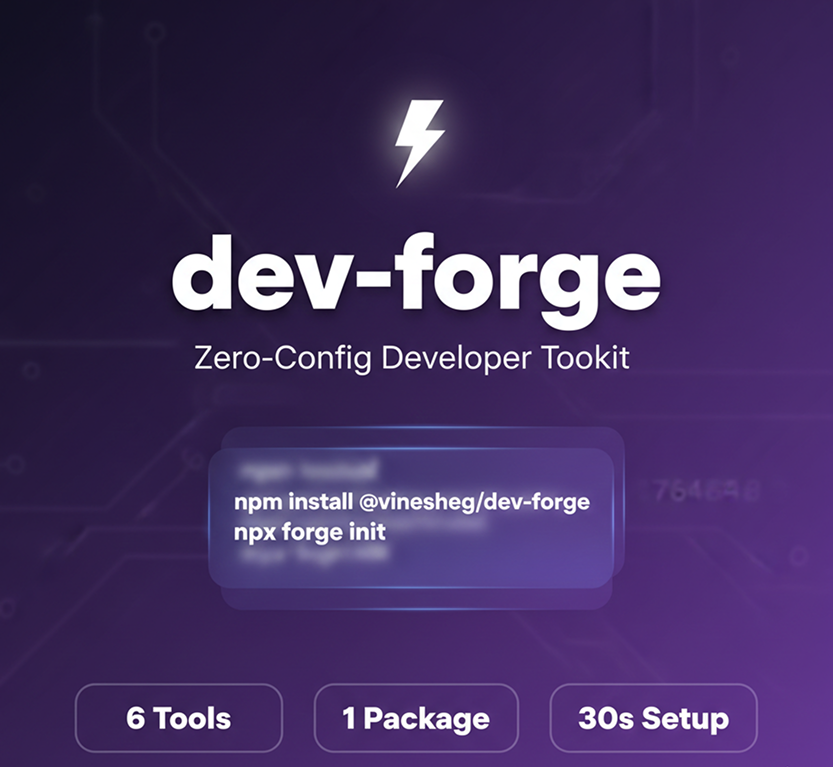 Stop Wasting Time on Dev Tooling Setup: Meet dev-forge | by Vinesh EG ...