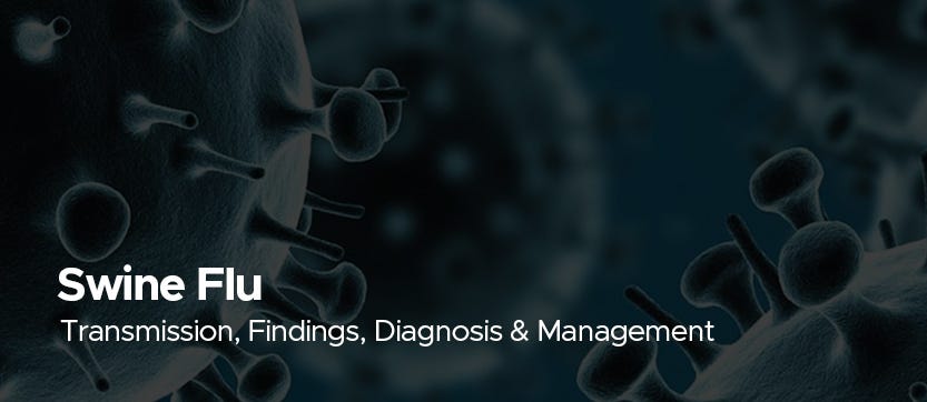 Swine Flu Is Caused By Mosquito Bite Swine Flu — Transmission, Findings, Diagnosis & Management | by Dr. B