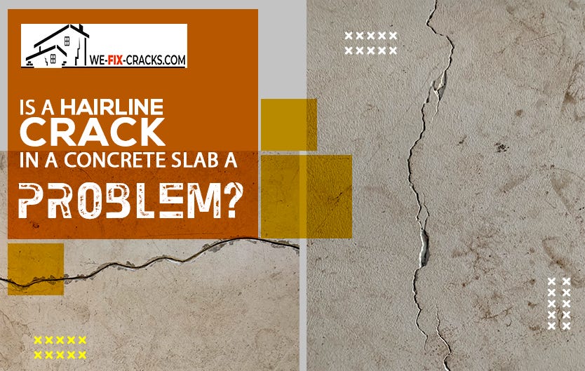 Is a hairline crack in a concrete slab a problem? by We Fix Cracks
