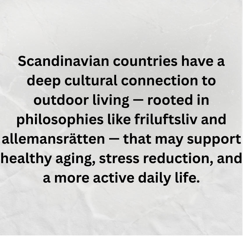 Scandinavian Countries and Outdoor Living