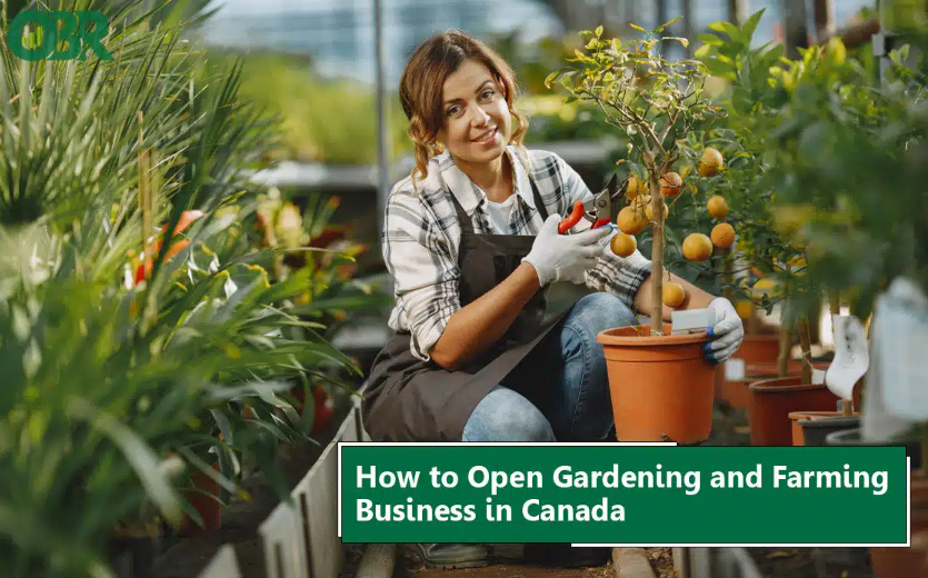 How to Open Gardening and Farming Business in Canada