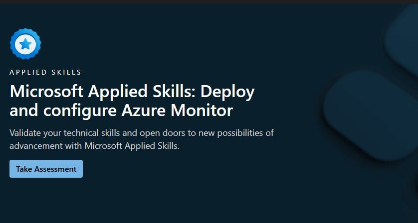 Microsoft Applied Skills: Deploy and configure Azure Monitor