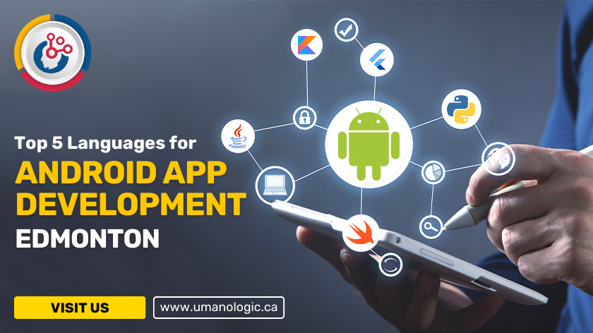 Top 5 Languages for Android App Development in Edmonton | by Umano ...