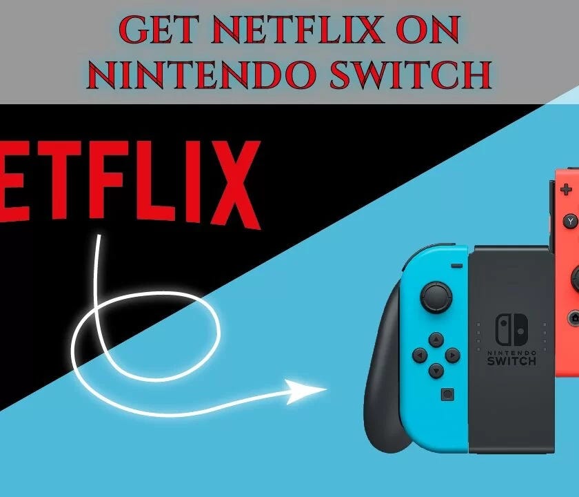 How To Watch Netflix On Nintendo Switch? [UPDATED 2023] | by Techinpack.com  | Medium