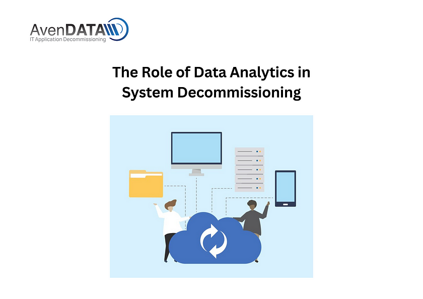 The Role of Data Analytics in System Decommissioning | AvenDATA