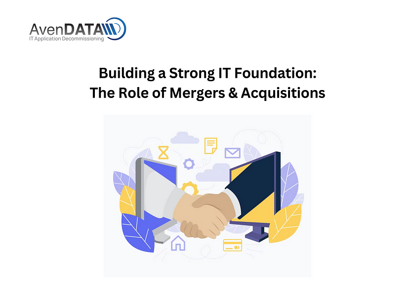 Building a Strong IT Foundation: The Role of Mergers & Acquisitions | AvenDATA