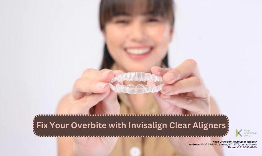 Fix Your Overbite With Invisalign Clear Aligners Khan Orthodontic