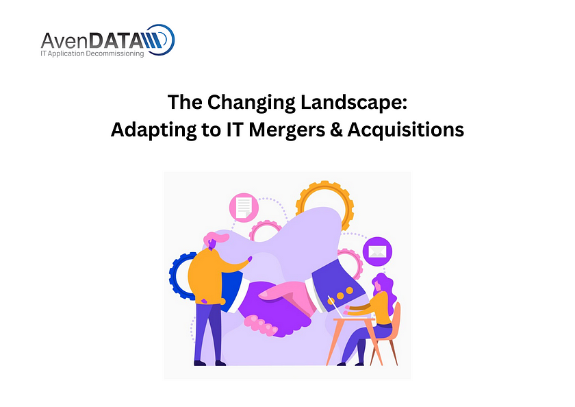 The Changing Landscape: Adapting to IT Mergers & Acquisitions | AvenDATA