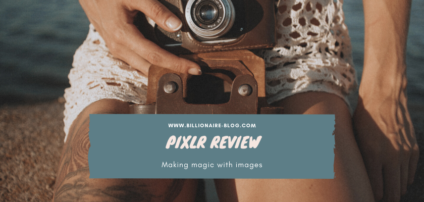 Pixlr Review: Making magic with images | by Billionaire Blog | Medium