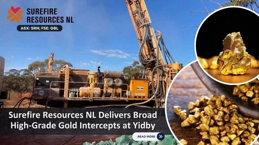 Surefire Resources NL (ASX: SRN | FSE: GBL): Broad High-Grade Gold Intercepts Advance Yidby Project…