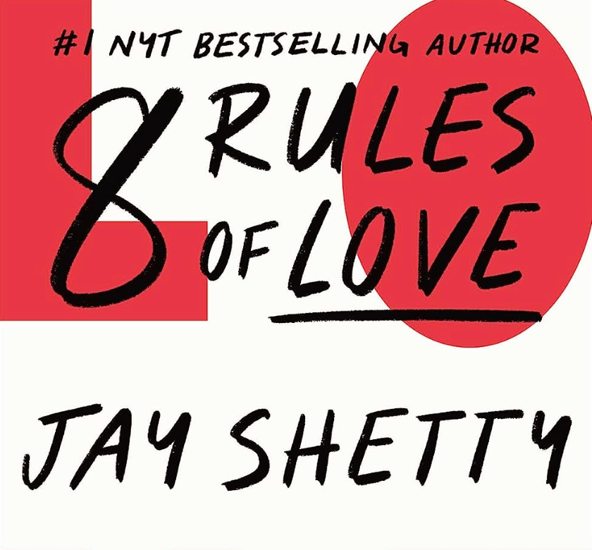 Quick Reads 8 Rules of Love. a book by Jay Shetty by Vipanchi