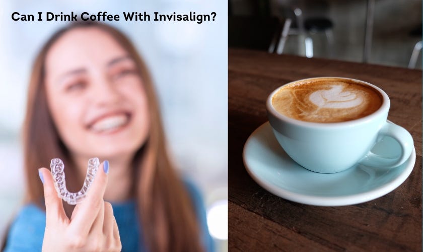 Can I Drink Lacroix With Invisalign Can I Drink Coffee With Invisalign? | by FLOSS Dental Sugar Land | Medium