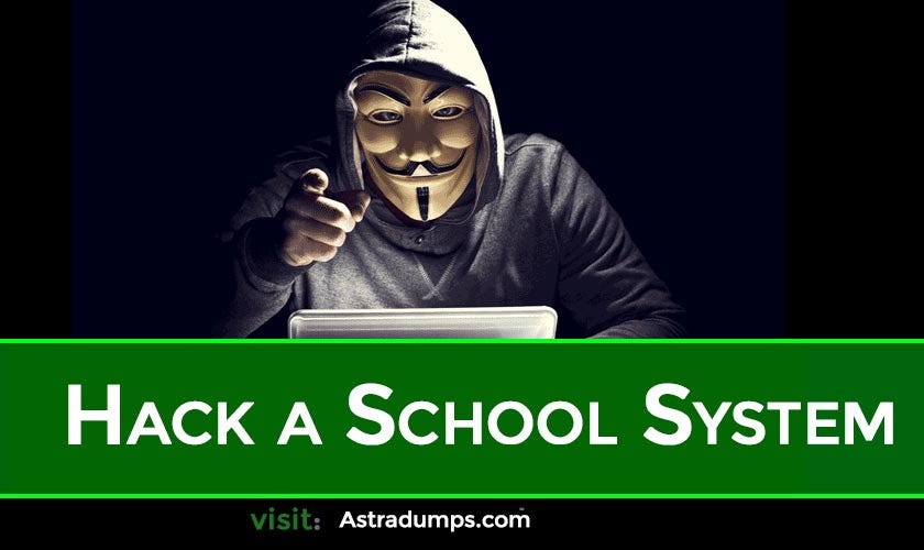 How to Hack a School System: Step-by-Step Guide | by Grade Upgrade ...