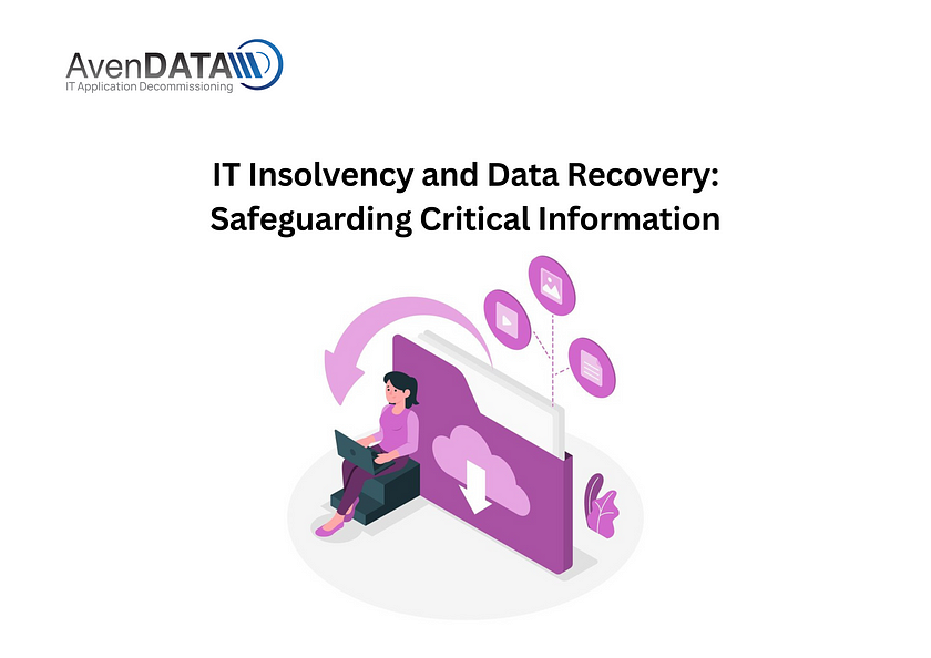 IT Insolvency and Data Recovery: Safeguarding Critical Information | AvenDATA