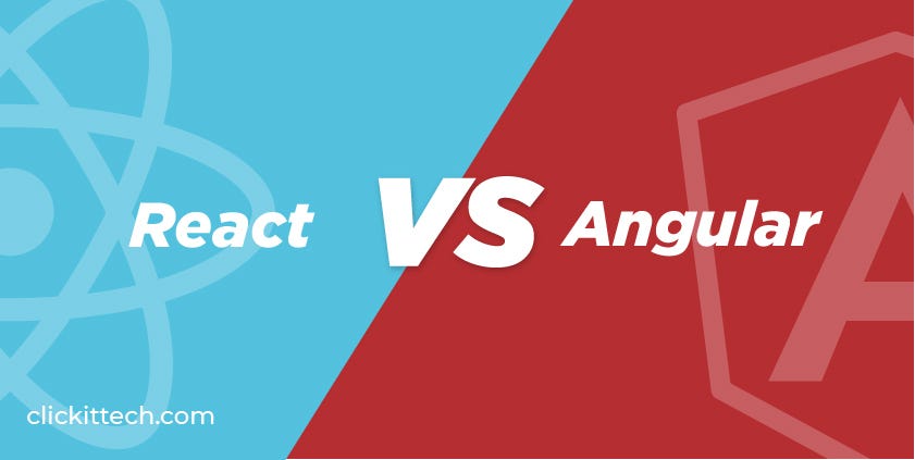 React vs Angular Which to Choose for Your Particular Project — ClickIT ...