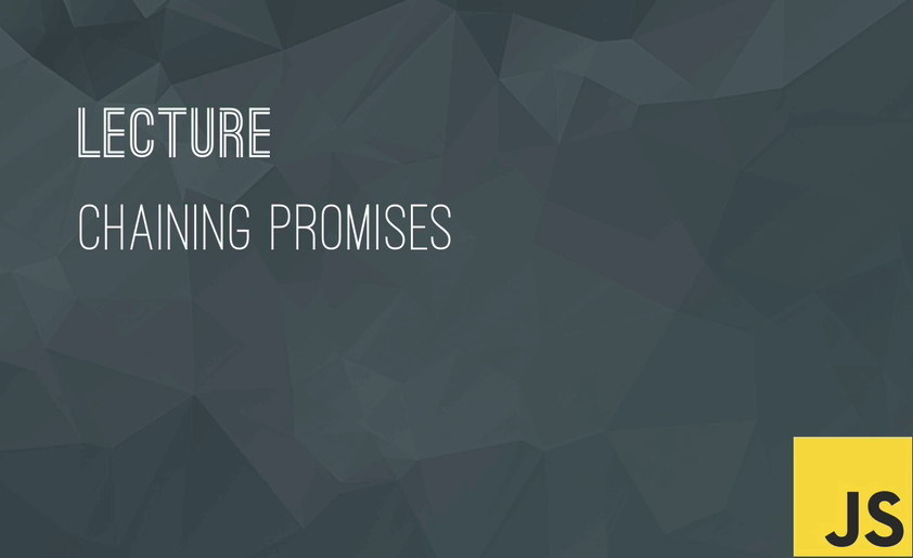 Chaining Promises. Let’s now learn how to chain promises… by Firat