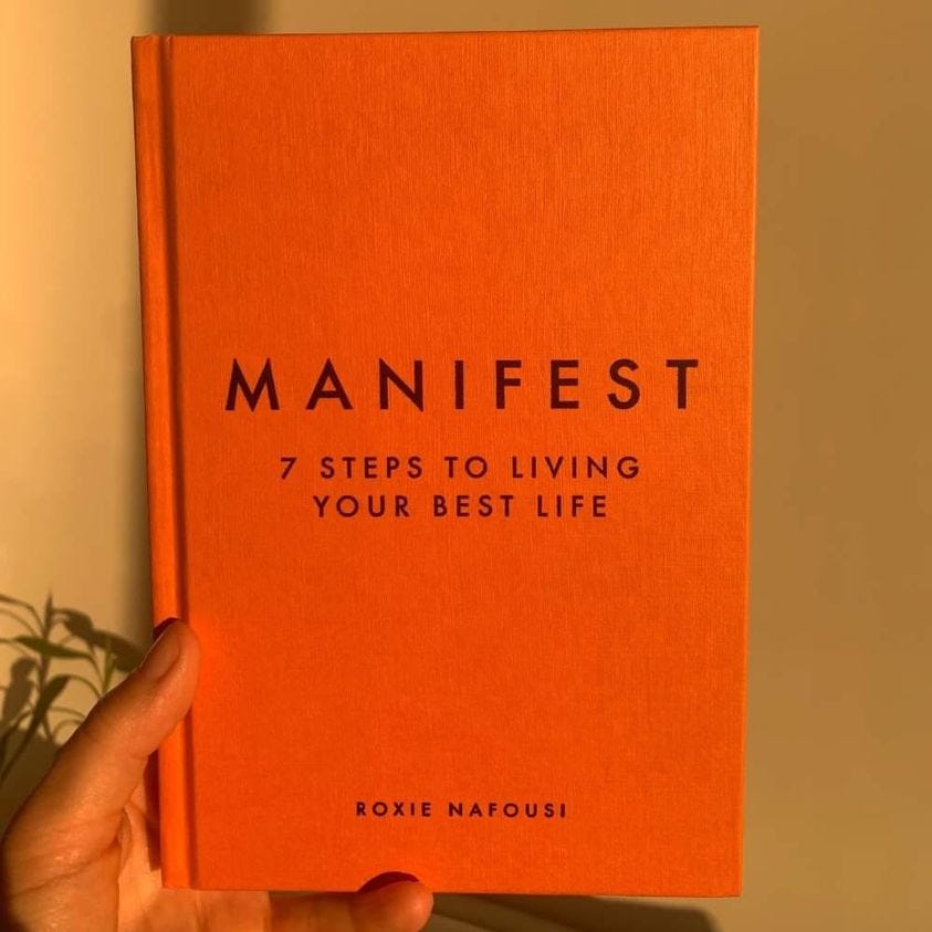 Here Are 7 Takeaways From Roxie Nafousis Book Manifest 7 Steps To Living Your Best Life By 8740