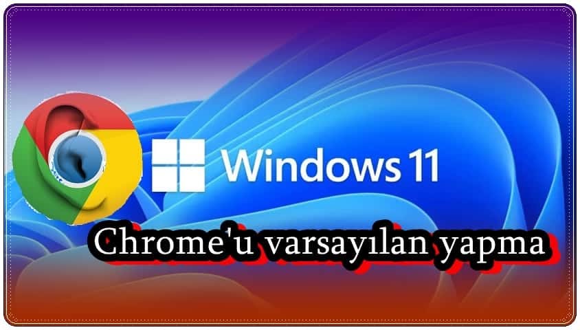 Windows 11'de Chrome Varsayılan Tarayıcı Yapmanın En Hızlı Yolu! | by  Zoomtekno | Medium