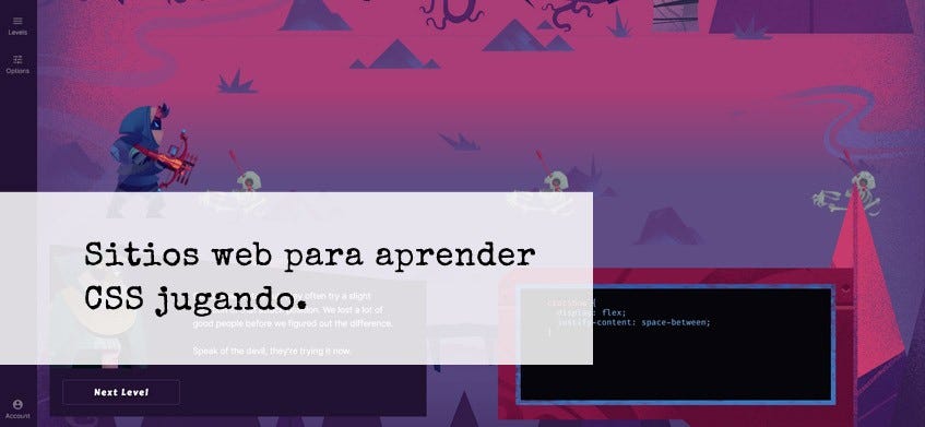 5 sitios web para aprender CSS con divertidos juegos - Fazulas - Medium