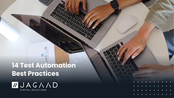 14 Test Automation Best Practices