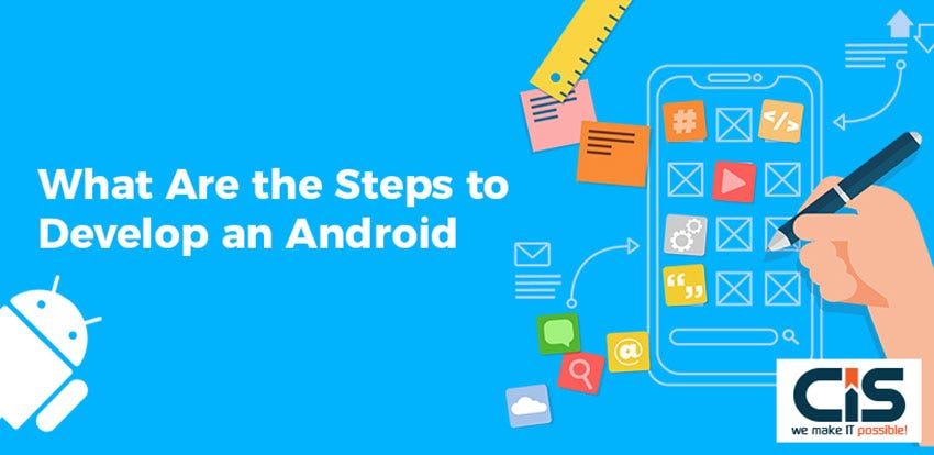 What Are the Steps to Develop an Android App | by Gerard Escaich ...