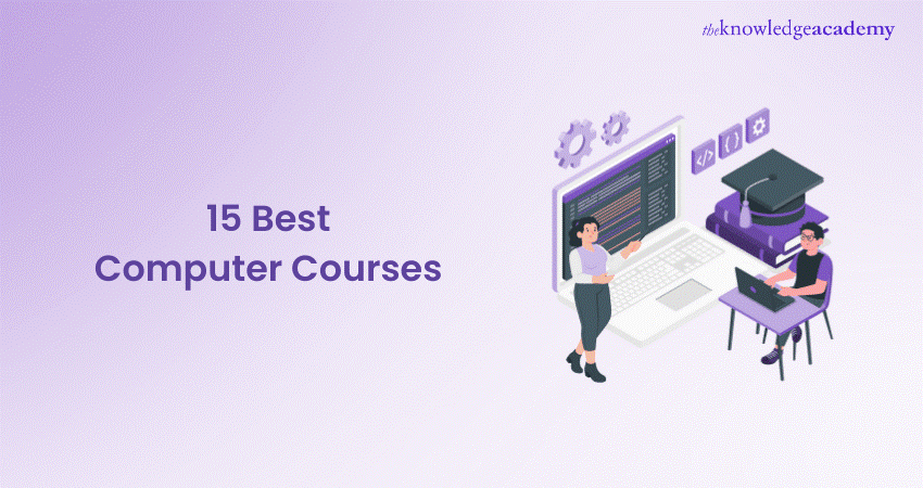 Top 15 Best Computer Courses in Demand for Beginners and Experts | by ...