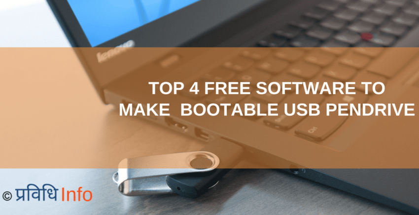 Top 4 FREE Software to Make Bootable USB Pendrive | by Nil Koirala |  Prabidhi Info | Medium