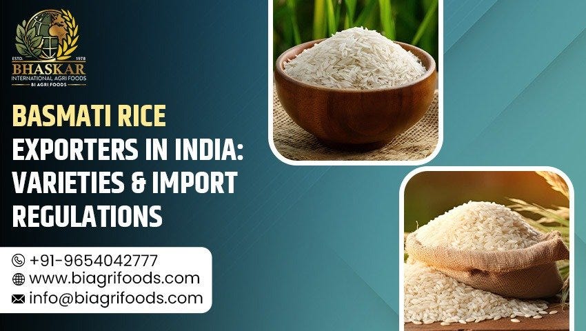 Basmati Rice Exporters in India: Varieties & Import Regulations