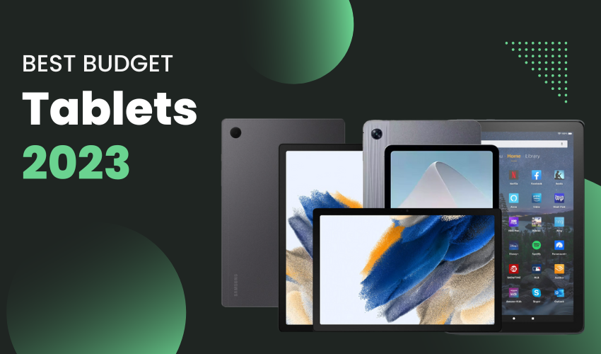 Best Budget Tablet 2023 Affordable Tablets With Great Specs by techread news Medium