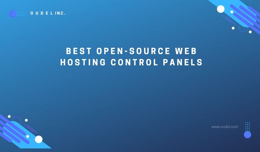 Best Open-Source Web Hosting Control Panels - David Jonson - Medium