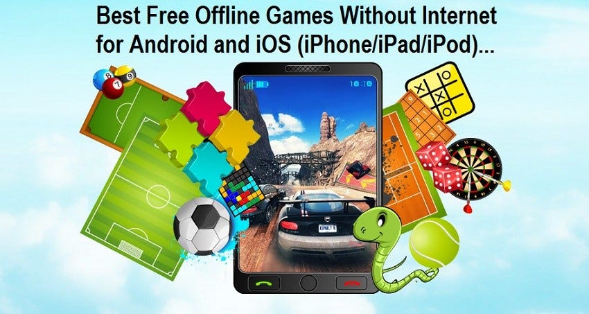 Top 25 Free Games Without Wifi or Internet