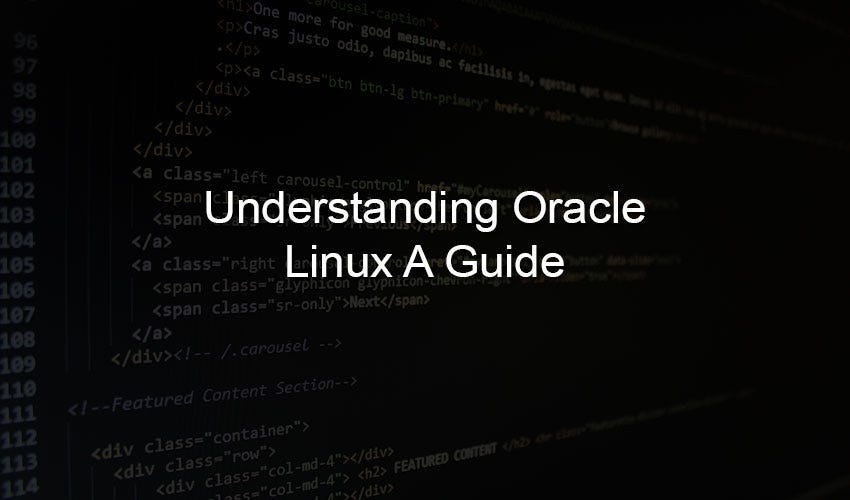 Understanding Oracle Linux A Guide | by Oudel Inc. | May, 2023 | Medium